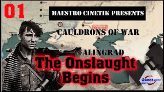 01 Cauldrons of War Stalingrad The Onslaught Begins [upl. by Pizor]