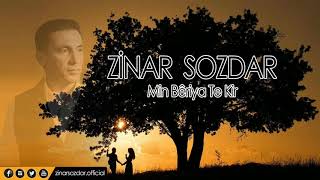 Zinar Sozdar  Min Bêriya Te Kir Official Music Video [upl. by Algar]