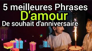 5 meilleures phrases damour de souhait danniversaire pour dédier à la personne que tu aimes❤️ [upl. by Sugar628]