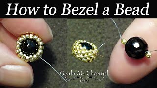 How to Bezel a Bead Peyote Stitch Beginners Beaded Tutorial [upl. by Aihseyt58]