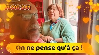 VLOG 241  On ne pense quà ça [upl. by Htaras237]