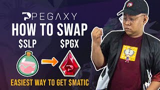 HOW TO SWAP SLP TO PGX TAGALOG  PEGAXY  PLAYTOEARN  NFT  MasterKamote [upl. by Lleda]