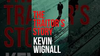 The Traitors Story 🎧 by Kevin Wignall 🎧 Audiobook Mystery Thriller [upl. by Lahsram]