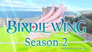 Birdie Wing Golf Girls Story Season 2 Opening [upl. by Aizat]