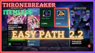 MCOC  EQ 22  Easy Path  ThroneBreaker  SPARKLE AND SHINE  Itemless [upl. by Enilrem]