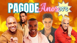 🔥PAGODE ANOS 90 ANTIGO As Melhores [upl. by Eustasius]