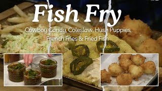 Candied Jalapeños Cole Slaw Twice Fried French Fries Hush Puppies amp Light Battered Fish 1219 [upl. by Eannaj]