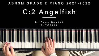 C2 Angelfish by Anne Gaudet ABRSM Grade 2 Piano 20212022  Tutorial [upl. by Aik]