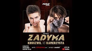 PRIME MMA ZADYMA Kruszwil vs Kamerzysta FACE 2 FACE [upl. by Roswald475]