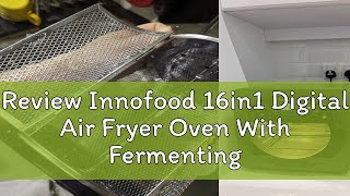 Review Innofood 16in1 Digital Air Fryer Oven With Fermenting And Dehydrating Function 140L KTCF [upl. by Marsh666]