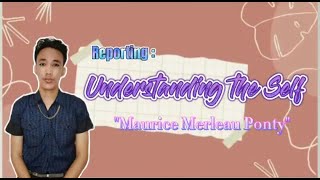 Understanding the self by Maurice Merleau Ponty [upl. by Arerrac]