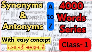 Synonyms amp Antonyms  Class1 English Vocabulary For all Competitive exams  Dayal Nayak [upl. by Travis255]