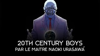 DETRUIRE OU SAUVER LE MONDE   20th Century Boys le manga intemporel de Naoki Urasawa [upl. by Lana]