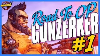 Borderlands 2  Road to OP8 Gunzerker Day 1 [upl. by Ardnaik]