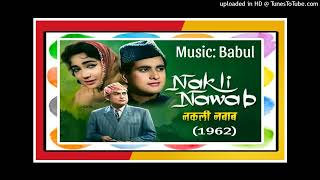 Naqli Nawab 1962  Chheda Jo Dilka Fasana Allah Jane Maula Jane Rafi Lyrics  Kaifi Azmi M [upl. by Kciredor]