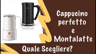 Il Cappuccino PERFETTO Montalatte cappuccinatore o lancia vapore Quale scegliere Proviamoli [upl. by Ynohtnaeoj]