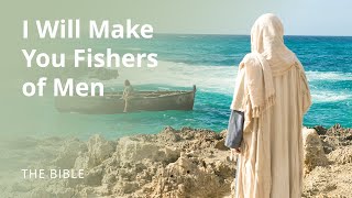 Matthew 4  Follow Me and I Will Make You Fishers of Men  The Bible [upl. by Bleier]