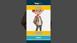 🇬🇧🇪🇸 geek  adicto  vocabulary builder  learn English  aprendamos inglés [upl. by Arnst365]