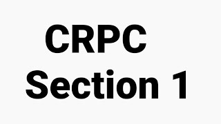 CRPC section 1 [upl. by Iggem]