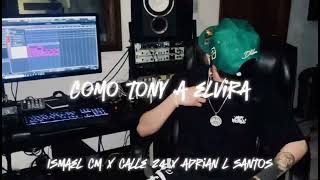 COMO TONY A ELVIRA ISMAEL CM X CALLE 24 X ADRIAN L SANTOS 🔥EXCLUSIVE🔥 [upl. by Aeli]