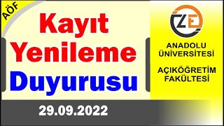 AÖF Kayıt Yenileme Duyurusu Ders Ekle Sil Harç Ödeme Güz Dönemi 3 17 Ekim 2022 [upl. by Clement58]