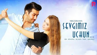 Sevgimiz uchun ozbek film  Севгимиз учун узбекфильм [upl. by Asusej300]