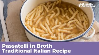 PASSATELLI IN BROTH  Traditional Italian Recipe [upl. by Boniface]