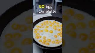 Can you eat 50 Eggs Omelette [upl. by Anayd379]