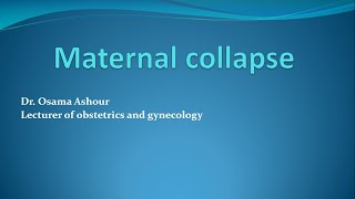 Maternal Collapse [upl. by Eckart]