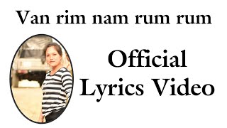 Zoherliani  Van rim nam rum rum Official Lyrics Video [upl. by Bechler]