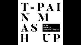 TPain Mashup 1 Hour To The Beat With Kurt Hugo Schneider [upl. by Irby645]