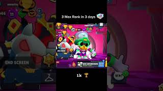 3 max rank in 3 days brawlstars rankmax maxrank [upl. by Namurt825]