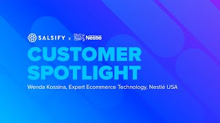 Salsify Customer Spotlight Nestlé USA [upl. by Ade679]