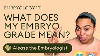 What Does My Embryo Grade Mean  Embryologist Shares Best Embryo Grades  Dandi Fertility [upl. by Lebana]