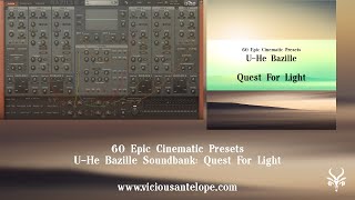 UHe Bazille Presets  Vicious Antelope  Quest For Light  Epic Cinematic Synth Pads [upl. by Lashond]