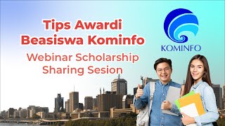 Webinar Scholarship Sharing Sesion  Tips Menjadi Awardi Beasiswa Kominfo Bersama Miss Rizqi [upl. by Audrit182]