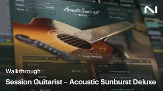 Session Guitarist – Acoustic Sunburst Deluxe walkthrough  Native Instruments [upl. by Llenrup]