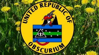 The United Republic of Obscurium [upl. by Knowland]