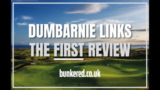 DUMBARNIE LINKS – THE VERY FIRST REVIEW [upl. by Mountfort]