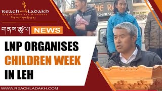 LNP organises Children week in Leh [upl. by Idola]