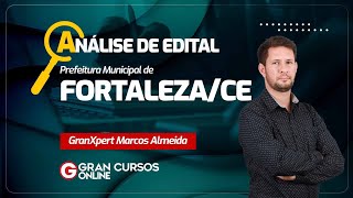 Concurso Prefeitura de Fortaleza CE  Análise de edital [upl. by Tadd625]