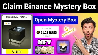 Claim Binance Mystery Box NFT  Binance Mystery Box Opening 2022  Binance NFt Box [upl. by Anirehtac]