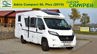 Adria Compact DL Plus 2019 Viel Platz trotz schmalem Aufbau  ReviewTest  Clever Campen [upl. by Lemuel734]