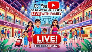 Metro Mall Kalyan LIVE Vlog  Family Fun amp Shopping  Join Us Live2vloglive2 [upl. by Lledniuq]