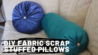 DIY Stuffed Pillows  How to make bolster and tufted round pillows  Fabric Scrap Project [upl. by Lleinad]