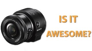 Is it Awesome LenStyle Cameras Sony QX1 QX30 QX100 QX10 [upl. by Annaik]