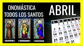 CALENDARIO SANTORAL CATÓLICO PARA ABRIL 2022 😇Onomástica de Hoy [upl. by Amalea]