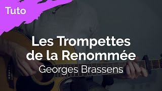 Les Trompettes de la Renommée  Georges Brassens  Tuto Guitare [upl. by Newol996]