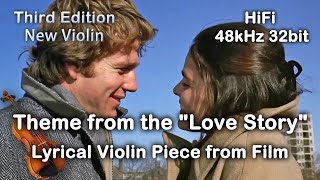 Theme from the movie quotLove Storyquot Pluas 3 Pieces  Lyrical Violin Pieces from Film  HiFi [upl. by Nel]