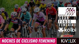 Noches de Ciclismo Femenino con Katherine Herrera [upl. by Zilef]